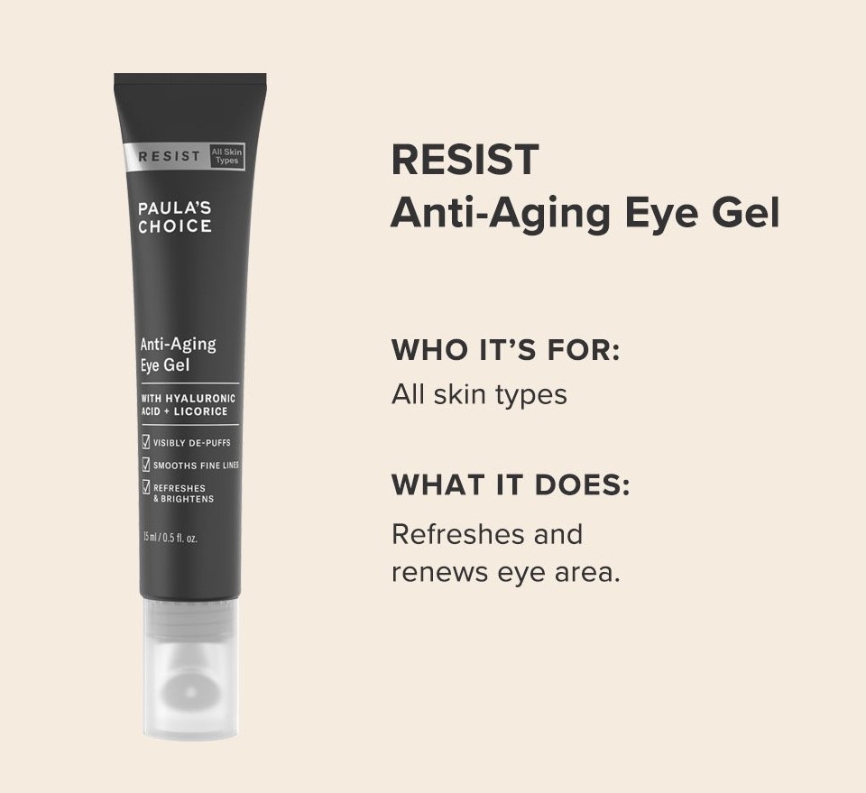 PAULA'S CHOICE :: ขนาดทดลอง Resist Anti-Aging Eye Gel เจลลดเลือนริ้วรอยรอบดวงตา ช่วยบรรเทาอาการบวมถุงใต้ตา ลดเลือนริ้วรอยเหี่ยวย่น ปรับผิวให้ขาวขึ้น