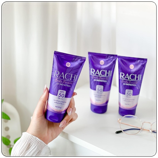 กันแดดราชิบอดี้ RACHI Body Bright UV Protection